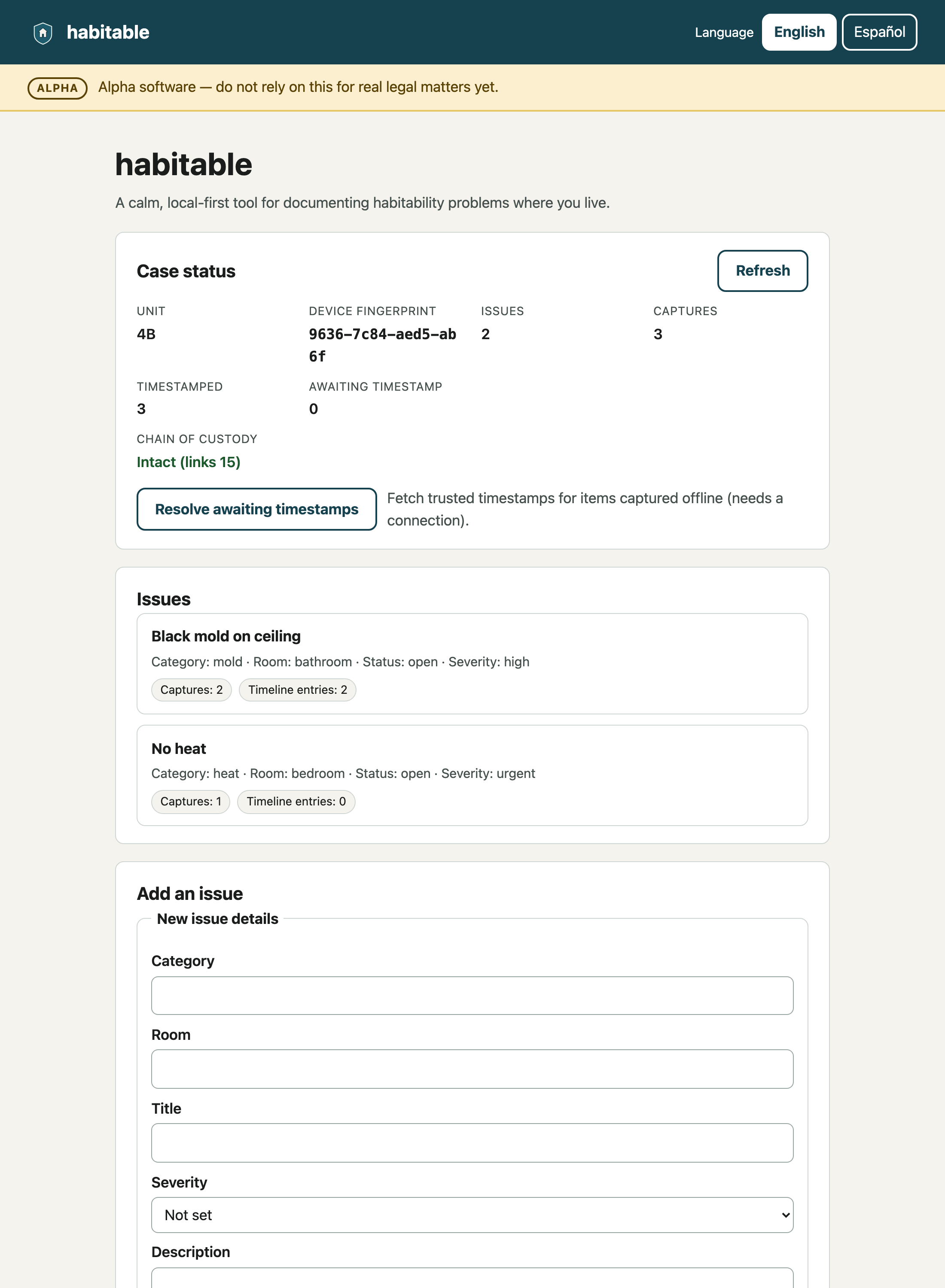 The habitable app: a Case status panel showing unit 4B,
              device fingerprint, issue and capture counts, and an intact chain of custody, above an
              Issues list and an Add issue form.